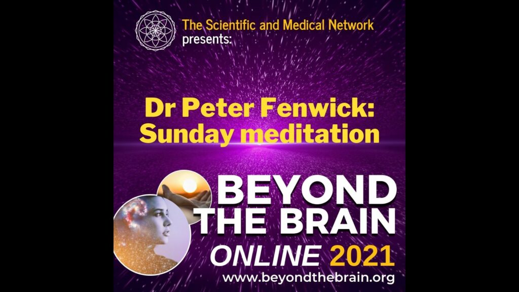 sunday guided meditation beyond the brain 2021 dr peter fenwick vimeo thumbnail