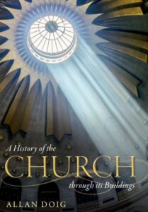 A History of the Church through its Buildings