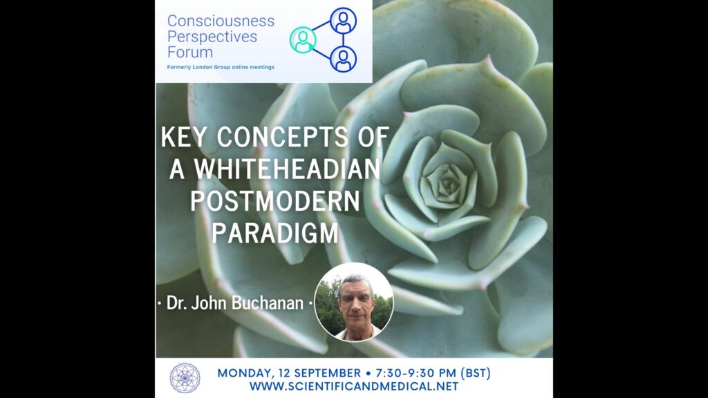 john buchanan key concepts of a whiteheadian postmodern paradigm consciousness perspectives forum 12th september 2022 vimeo thumbnail