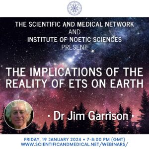 Dr Jim Garrison The Implications of the Reality of ETs on Earth 1
