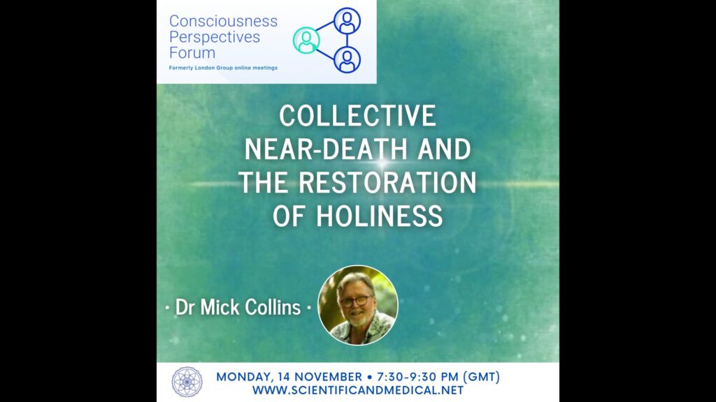 mick collins collective near death and the restoration of holiness consciousness perspectives forum 14th november 2022 vimeo thumbnail