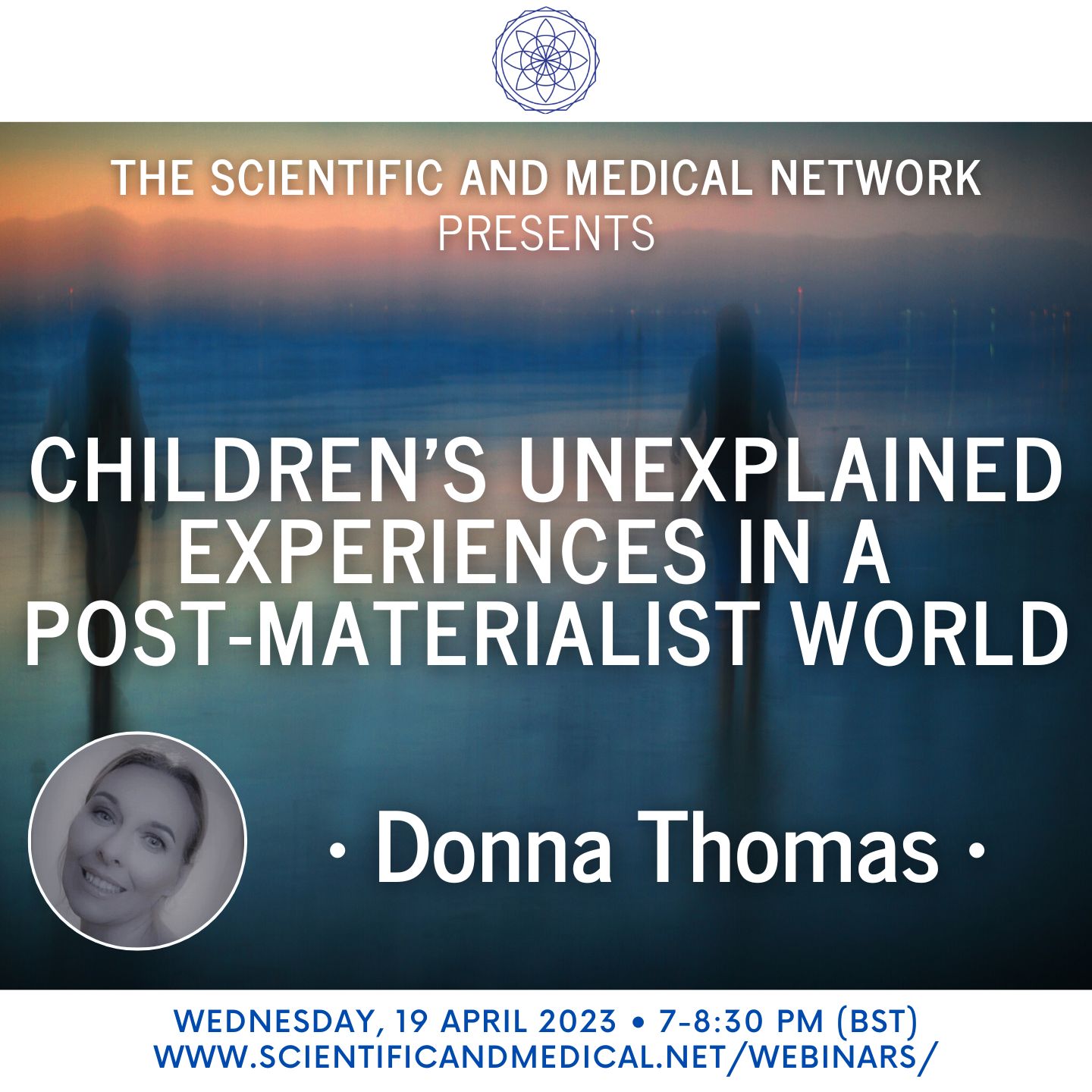 Donna Thomas Childrens Unexplained Experiences in a Post Materialist World
