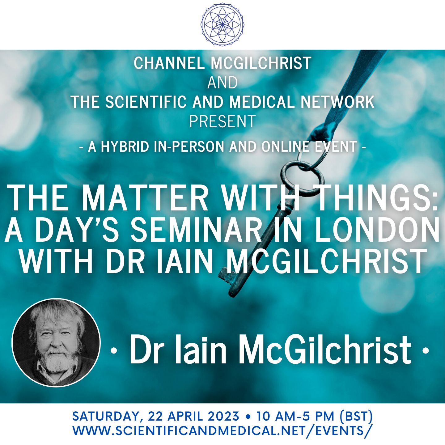 The Matter with Things A days seminar in london with Dr Iain McGilchrist