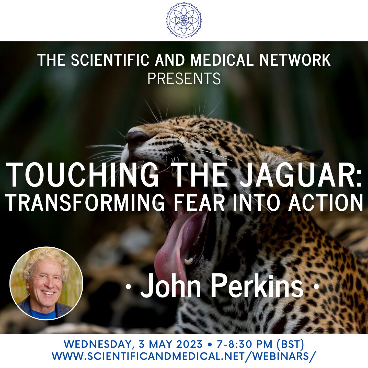 John Perkins – Touching the Jaguar Transforming Fear into Action