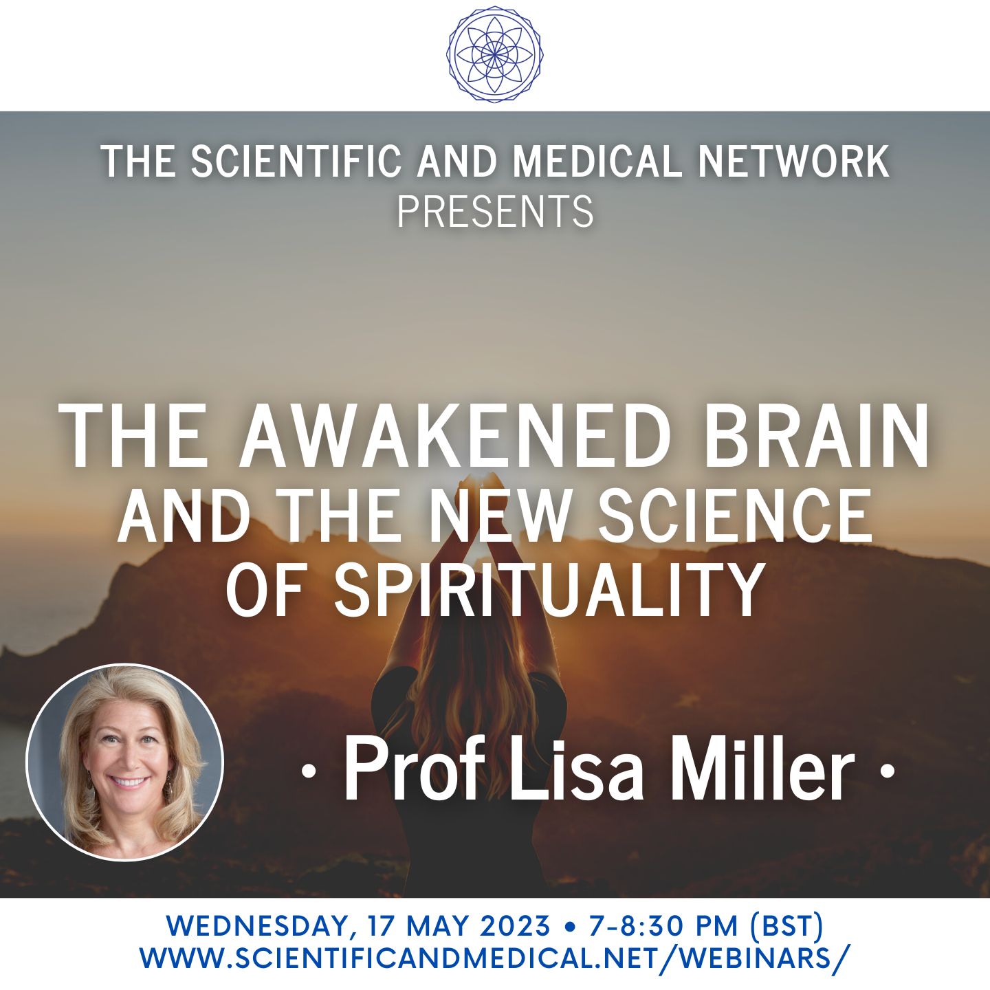 Prof Lisa Miller The Awakened Brain and the New Science of Spirituality