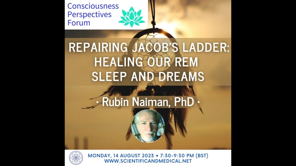 rubin naiman repairing jacobs ladder healing our rem sleep and dreams consciousness perspectives forum 14th august 2023 vimeo thumbnail