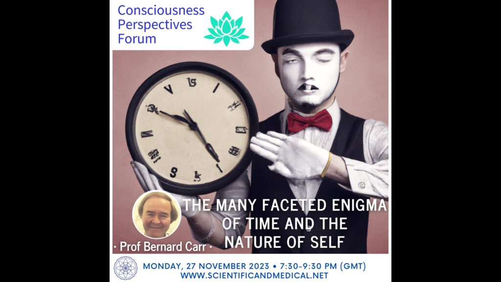 bernard carr the many faceted enigma of time and the nature of self consciousness perspectives forum 27th november 2023 vimeo thumbnail