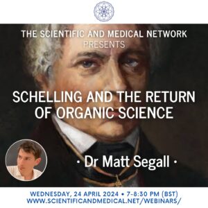 Dr Matt Segall – Schelling and the Return of Organic Science