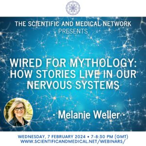 Melanie Weller Wired for Mythology How Stories Live in our Nervous Systems