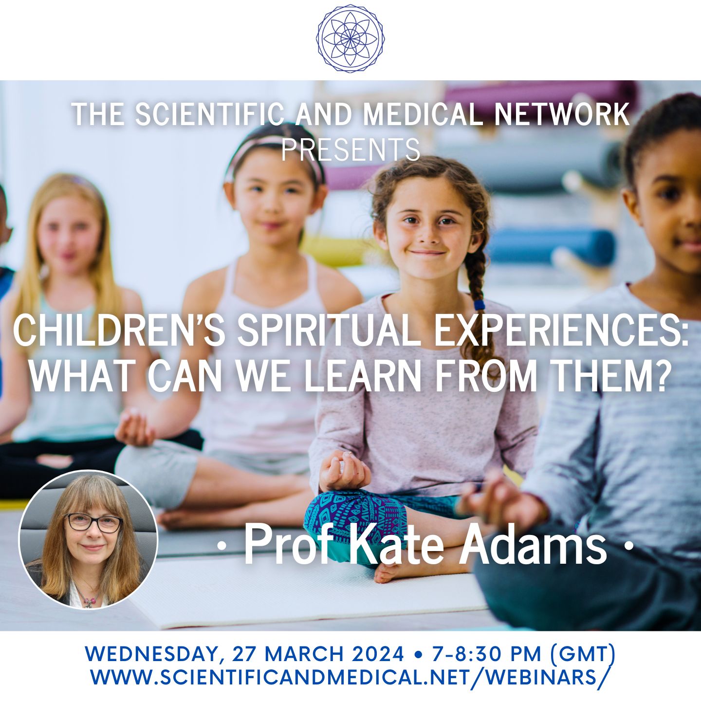 Prof Kate Adams – Childrens Spiritual Experiences what can we learn from them