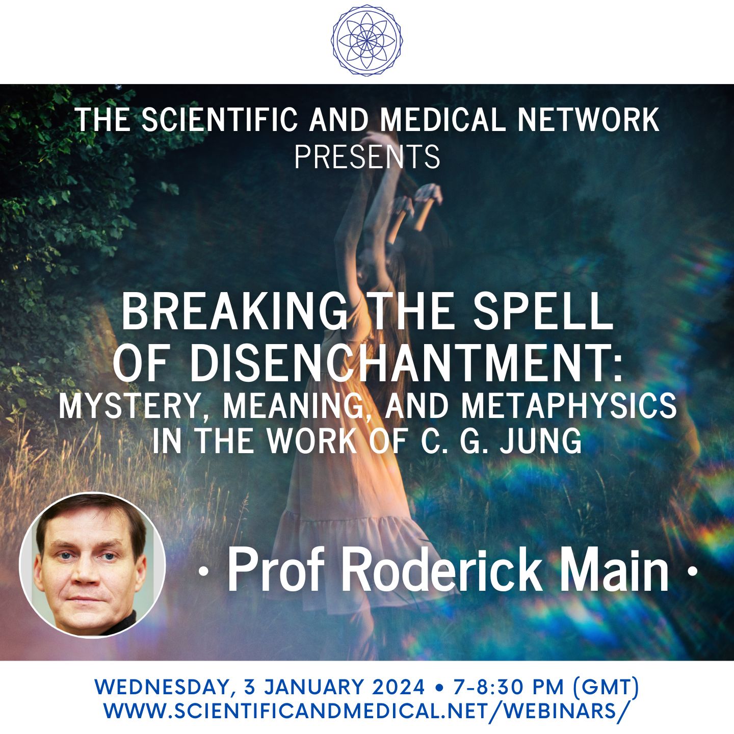 Prof Roderick Main – Breaking the Spell of Disenchantment Mystery Meaning and Metaphysics in the Work of C. G. Jung