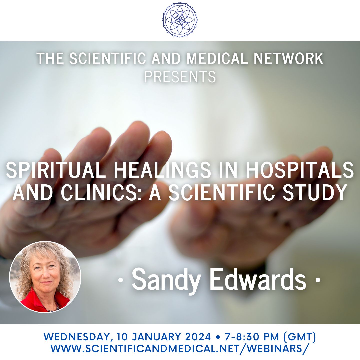 Sandy Edwards – Spiritual Healings in Hospitals and Clinics A Scientific Study