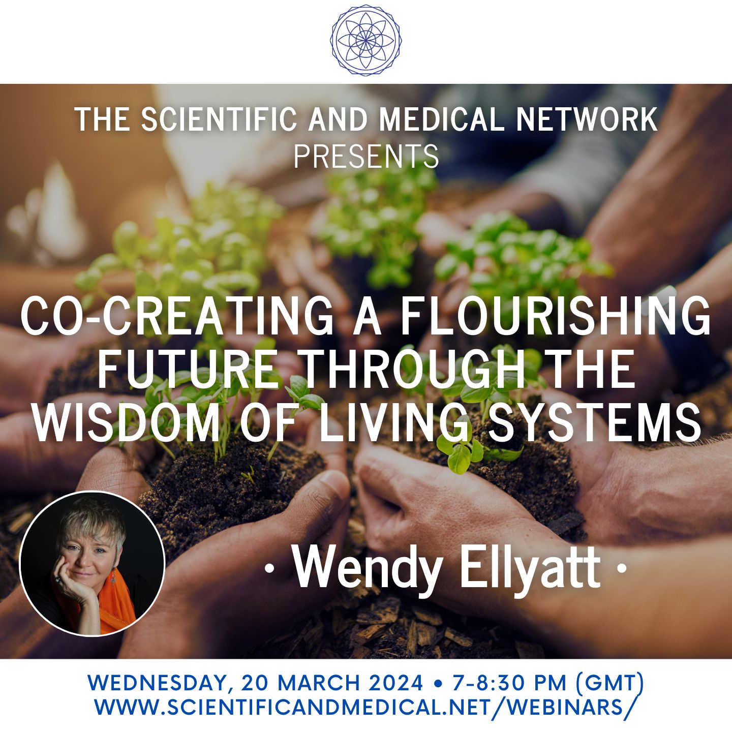 Wendy Ellyatt – Co creating a Flourishing Future through the Wisdom of Living Systems