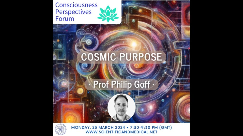 philip goff cosmic purpose consciousness perspectives forum 25th march 2024 vimeo thumbnail