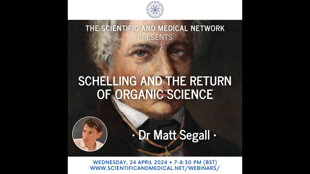matt segall schelling and the return of organic science 24 april 2024 vimeo thumbnail