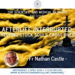 Fr Nathan Castle Afterlife Interrupted Helping Stuck Souls Cross Over