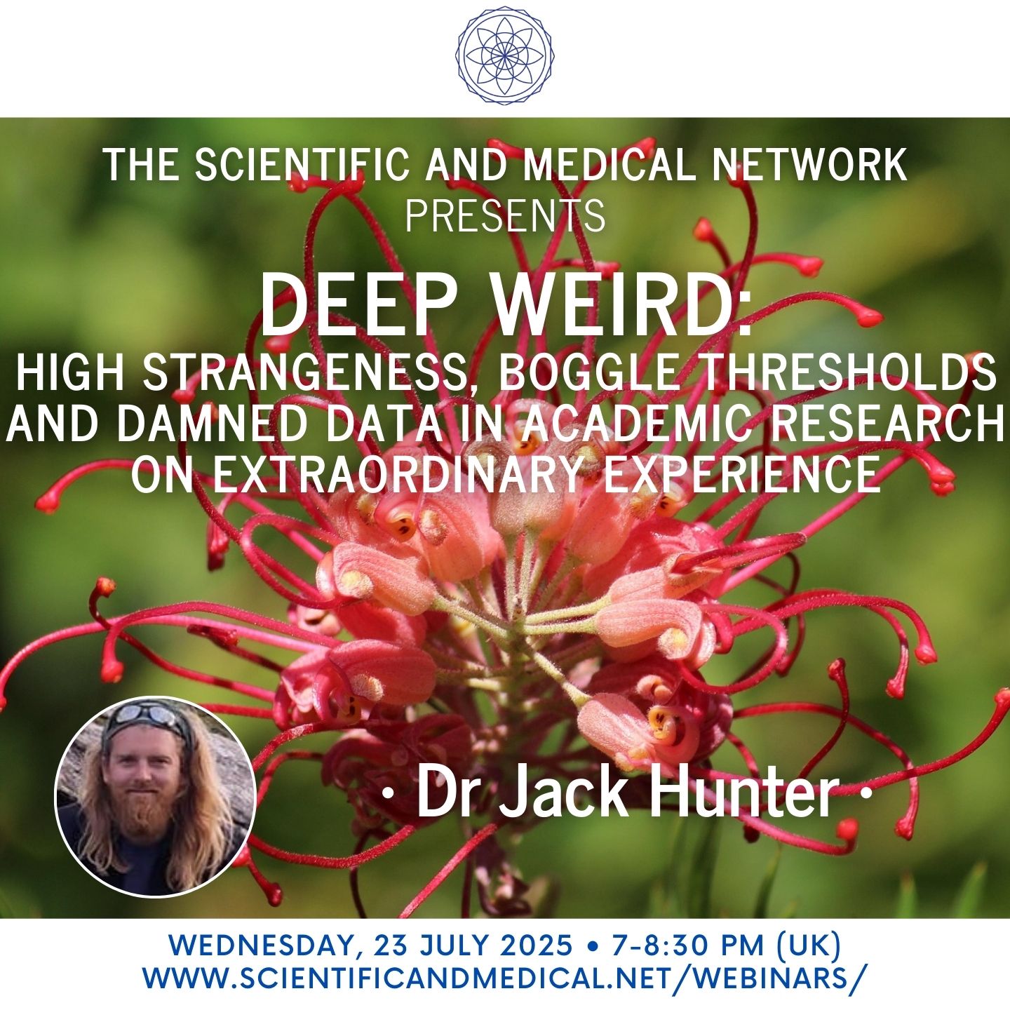 Dr Jack Hunter – Deep Weird High Strangeness Boggle Thresholds and Damned Data in Academic Research on Extraordinary
