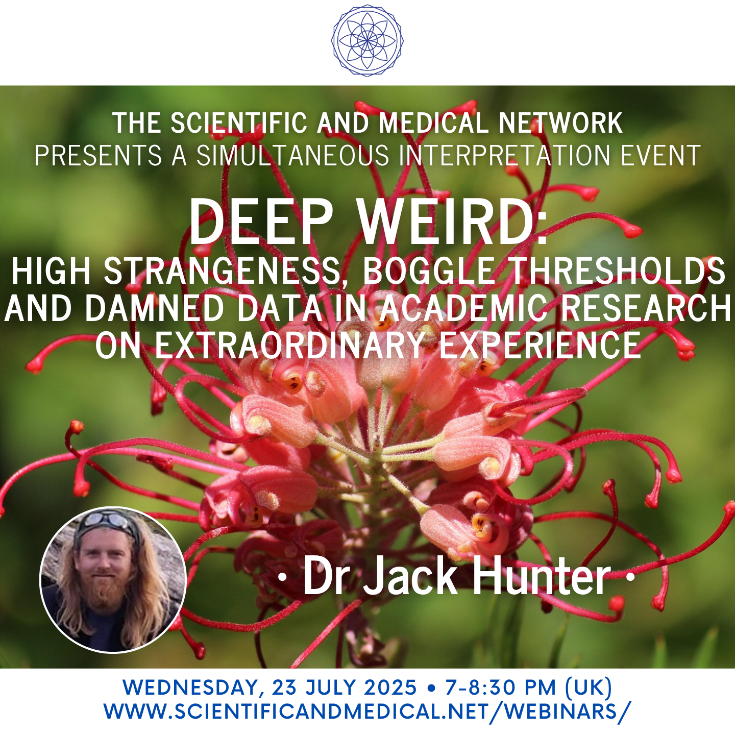 Dr Jack Hunter – Deep Weird High Strangeness Boggle Thresholds and Damned Data in Academic Research on Extraordinary