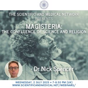 Dr Nick Spencer – Magisteria The Confluence of Science and Religion 2