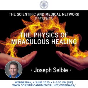 Joseph Selbie The Physics of Miraculous Healing 2