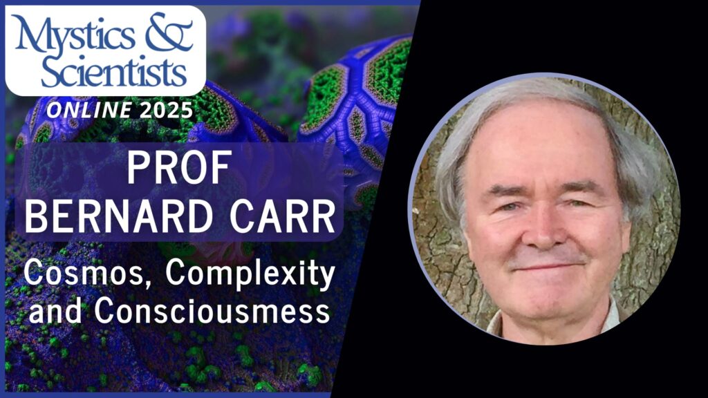 bernard carr cosmos complexity and consciousmess saturday mystics and scientists 2025 vimeo thumbnail