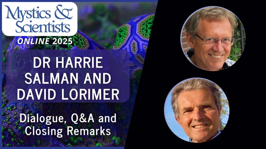 harrie salman and david lorimer speakers dialogue and closing remarks sunday mystics and scientists 2025 vimeo thumbnail