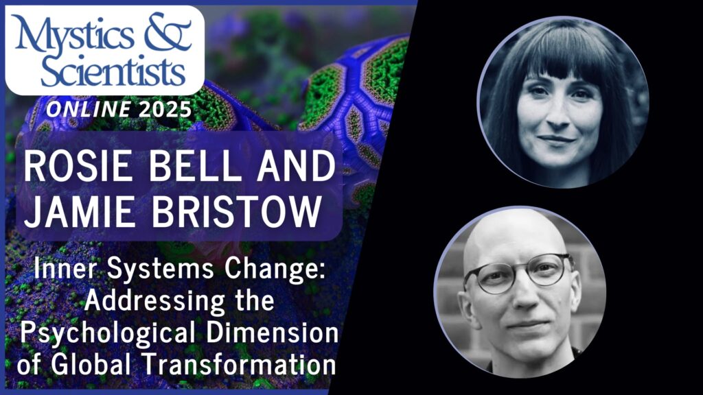 rosie bell and jamie bristow inner systems change sunday mystics and scientists 2025 vimeo thumbnail